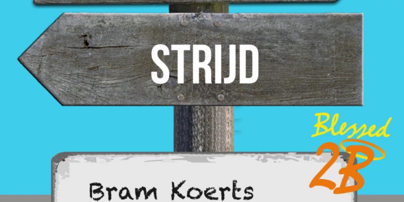 Tekst 12 mei 2019-05-12-Bram-Koerts-Twee-strijd